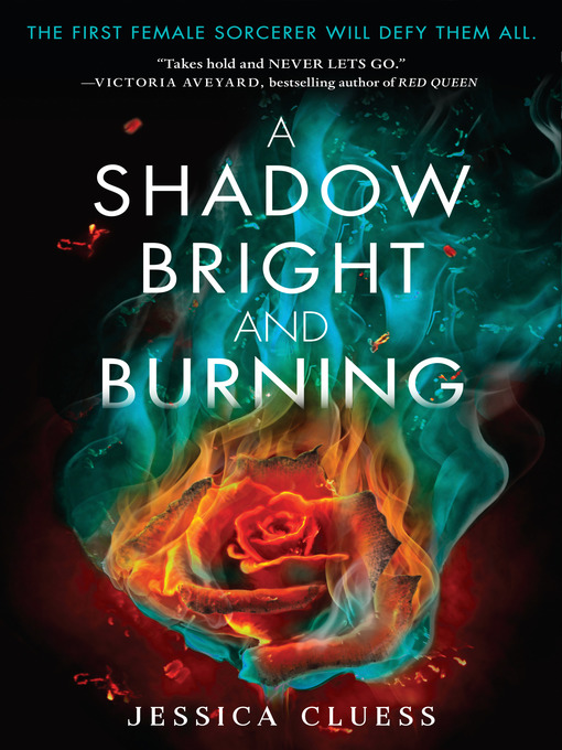 Title details for A Shadow Bright and Burning by Jessica Cluess - Wait list